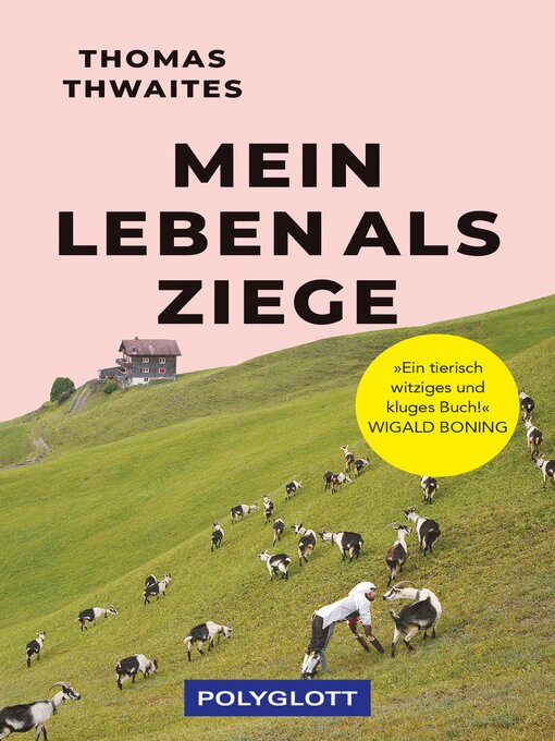 Title details for Mein Leben als Ziege by Thomas Thwaites - Available